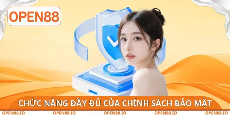 Chức năng đầy đủ của chính sách bảo mật